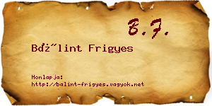 Bálint Frigyes névjegykártya